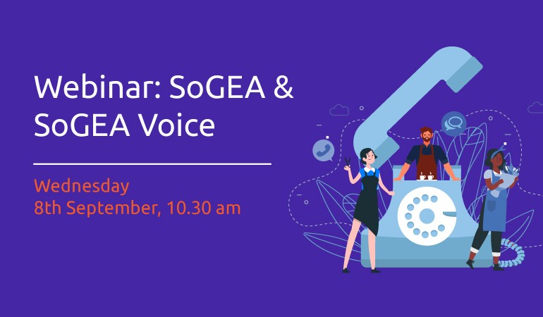 Webinar: SoGEA & SoGEA Voice - 8th Sept, 10.30 am