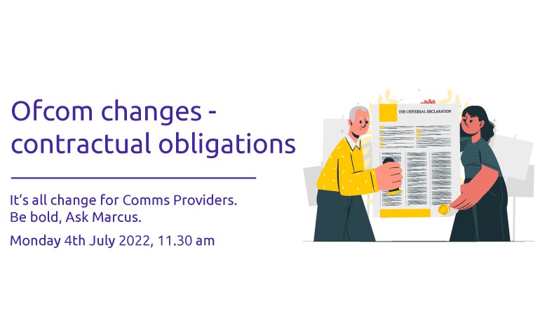 Q&A Webinar: Ofcom changes - Contractual Obligations